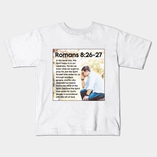 Romans 8:26-27 Kids T-Shirt